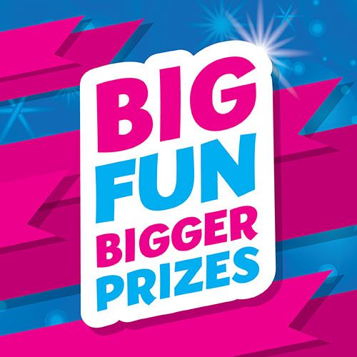 Big Fun Bigger Prizes