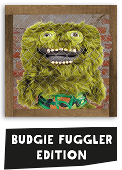 Fuggler - Budgie Fuggler Edition